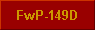  FwP-149D 