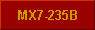 MX7-235B 